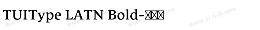 TUIType LATN Bold字体转换